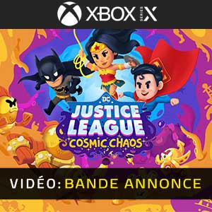 DC’s Justice League Cosmic Chaos Xbox Series Bande-annonce Vidéo