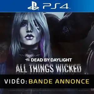 Dead by Daylight All Things Wicked Chapter PS4 - Bande-annonce