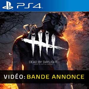 Dead by Daylight PS4 Bande-annonce Vidéo