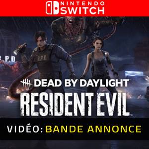 Dead by Daylight Resident Evil Chapter Nintendo Switch Bande-annonce Vidéo