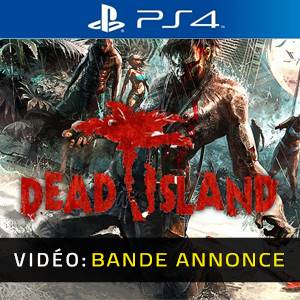 Dead Island PS4 - Bande-annonce