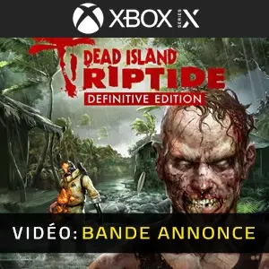 Dead Island Riptide Definitive Edition Pack Xbox Series - Bande-annonce Vidéo