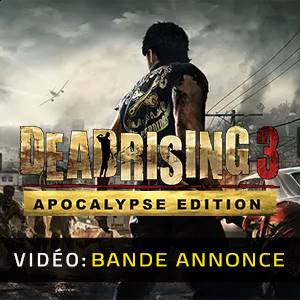 Dead Rising 3 Apocalypse Edition Bande-annonce