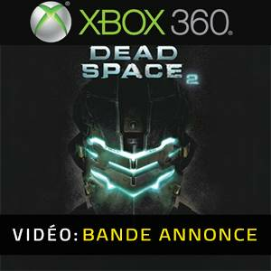 Dead Space 2 Xbox 360 - Bande-annonce Vidéo