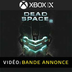 Dead Space 2 Xbox Series - Bande-annonce Vidéo