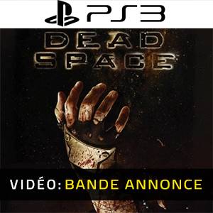 Dead Space PS3 - Bande-annonce Vidéo