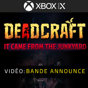 DEADCRAFT It Came From the Junkyard Xbox Series - Bande-annonce vidéo