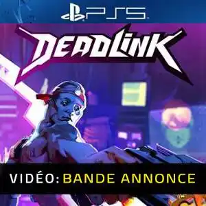 Deadlink PS5 - Bande-annonce vidéo
