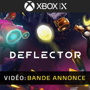 Deflector Xbox Series X - Bande-annonce Vidéo