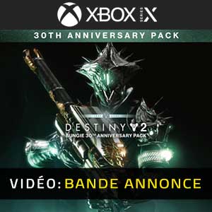Destiny 2 Bungie 30th Anniversary Pack Xbox Series X Bande-annonce Vidéo