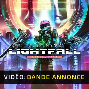 Destiny 2 Lightfall + Annual Pass Bande-annonce Vidéo