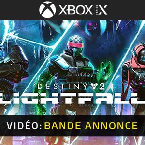 Destiny 2 Lightfall Bande-annonce Vidéo