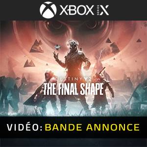 Destiny 2 The Final Shape - Bande-annonce Vidéo