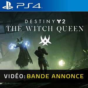 Destiny 2 The Witch Queen PS4 Bande-annonce Vidéo