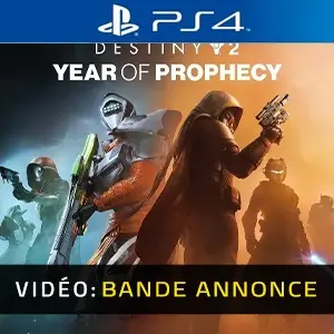 Destiny 2: Year of Prophecy PS4 - Bande-annonce