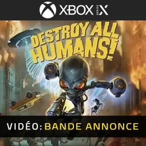 Destroy All Humans Xbox Series - Bande-annonce vidéo
