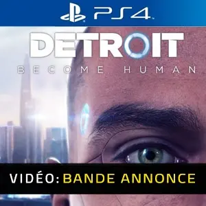 Detroit Become Human PS4 - Bande-annonce Vidéo