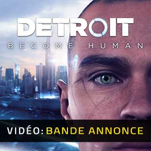 Detroit Become Human Bande-annonce Vidéo