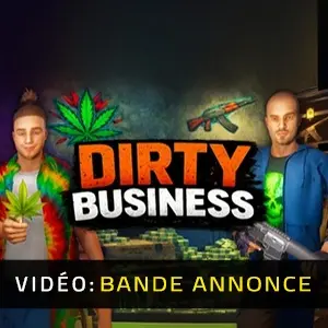 Dirty Business - Bande-annonce