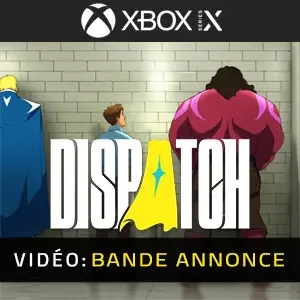 Dispatch Xbox Series - Bande-annonce