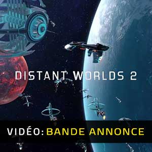Distant Worlds 2 Bande-annonce Vidéo