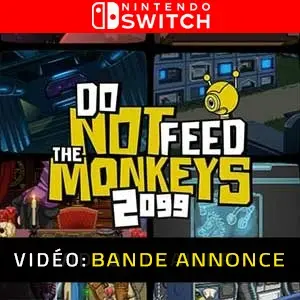Do Not Feed the Monkeys 2099 Nintendo Switch - Bande-annonce Vidéo