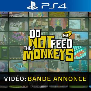 Do Not Feed the Monkeys PS4 - Bande-annonce