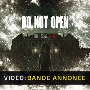 Do Not Open - Bande-annonce vidéo