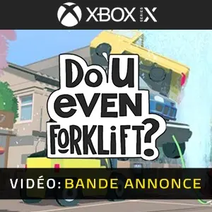 Do You even Forklift? Xbox Series - Bande-annonce