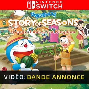 Doraemon Story of Seasons Friends of the Great Kingdom Nintendo Switch- Bande-annonce vidéo
