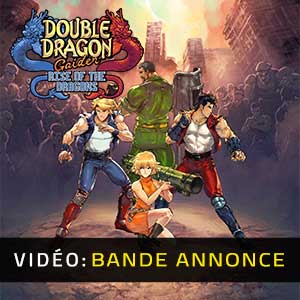 Double Dragon Gaiden Rise of the Dragons Bande-annonce Vidéo