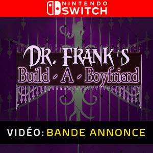 Dr. Frank’s Build a Boyfriend Switch