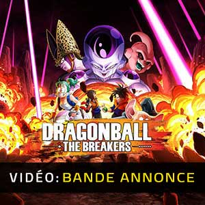 Dragon Ball The Breakers Bande-annonce Vidéo