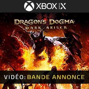 Dragons Dogma Dark Arisen Xbox Series Bande-annonce vidéo