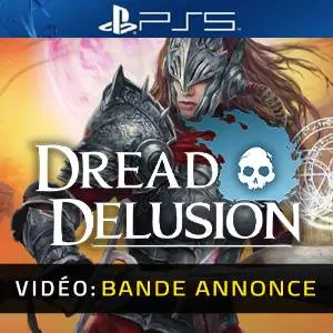 Dread Delusion PS5 - Bande-annonce Vidéo
