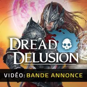 Dread Delusion - Bande-annonce Vidéo