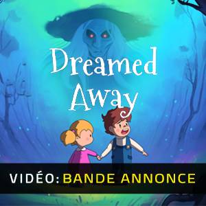 Dreamed Away - Bande-annonce