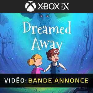 Dreamed Away Xbox Series - Bande-annonce