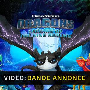DreamWorks Dragons Legends of The Nine Realms - Bande-annonce vidéo