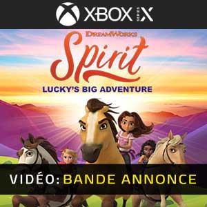 DreamWorks Spirit Lucky’s Big Adventure Xbox Series X Bande-annonce vidéo