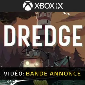DREDGE Xbox Series - Bande-annonce vidéo