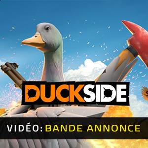 DUCKSIDE - Bande-annonce Vidéo