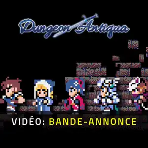 Dungeon Antiqua - Bande-annonce vidéo