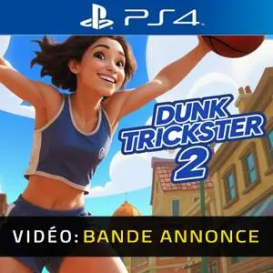 Dunk Trickster 2 PS4 - Bande-annonce