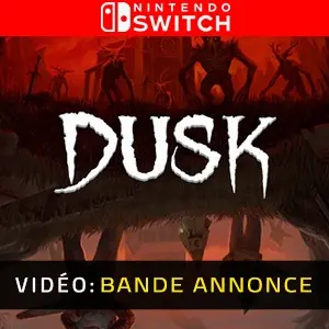 DUSK Nintendo Switch Bande-annonce vidéo