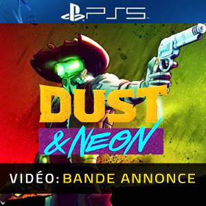Dust & Neon PS5 - Bande-annonce