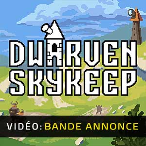 Dwarven Skykeep - Bande-annonce Vidéo