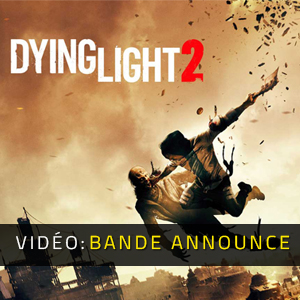 Dying Light 2 Bande-annonce vidéo