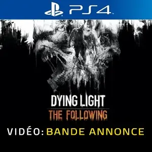 Dying Light The Following PS4 - Bande-annonce