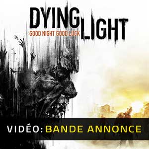 Dying Light Bande-annonce Vidéo